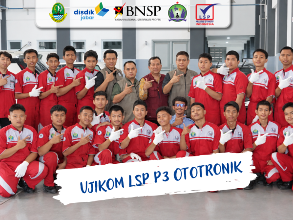 Ujikom LSP P3 Konsentrasi Keahlian Teknik Ototronik SMK Bakti Mandiri